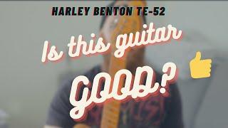 Why I Got Myself the Harley Benton TE-52