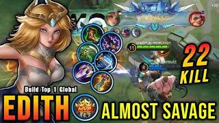 Almost SAVAGE!! 22 Kills Edith with Marksman Build 100% Deadly!! - Build Top 1 Global Edith ~ MLBB