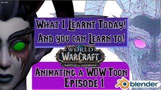 World of Warcraft Character Animation: wowmodelviewer, blender and prepping for animation