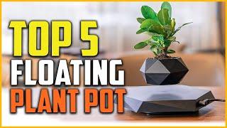 The 5 Best Floating Plant Pot 2022