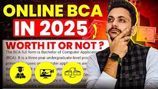 Online BCA in 2025 || Online BCA Worth it or Not ? || Online BCA Admissions 2025