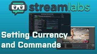 Streamlabs Chatbot:  Setting Currency and Commands