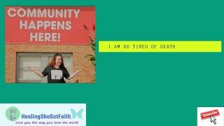 HealingSheGotFaith presents: Season 2 Episode 1: I am tired of death