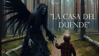 La casa del duende: El asqueroso ser que cambia de formas