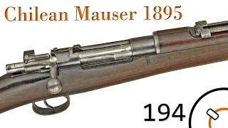 History Primer 194: Chilean Mauser 1895 Documentary | C&Rsenal