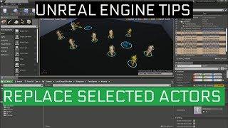 Unreal Engine Tips #3 | Replace Selected Actors with Asset