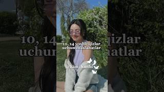 10, 14 yoshli Qizlar uchun  maslahatlar pp tashab qoʻyila  #lyrics #aestetic #trending #rekk