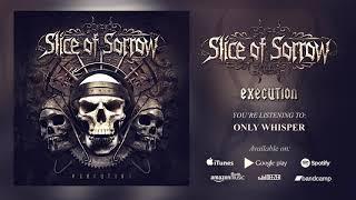 Slice of Sorrow - Only Whisper (Official Track) [Melodic Death Metal]