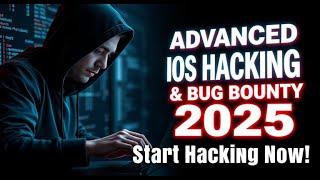 Advanced iOS Penetration Testing & Bug Bounty Course 2025 | Hack & Secure iOS Apps!