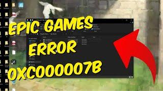 How To Fix Epic Games Error 0xc000007b