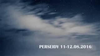 Perseidy 11-12.08.2016 - timelapse