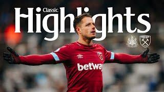 Chicharito Hernandez at the Double!  | Newcastle 0-3 West Ham | Classic Highlights