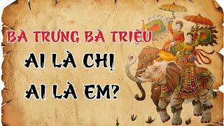 Bà Trưng Bà Triệu có phải là 2 chị em?