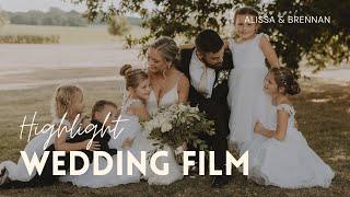 Alissa & Brennan || Wedding Highlight Film