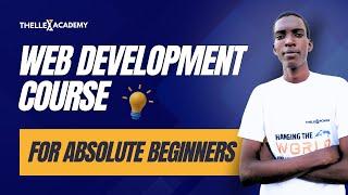 Web Development Course For Absolute Beginners