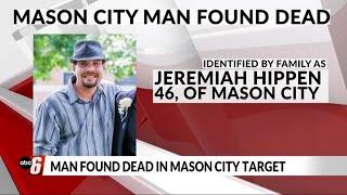 Family speaks out after man was found dead in Mason City Target