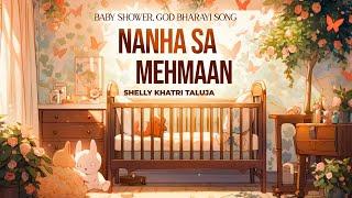 Nanha Sa Mehmaan | Baby Shower Song | God Bharayi | Shelly Khatri Live | Celebrations