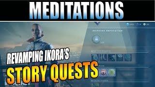 How Could We Revamp Ikora's Story  Quests/Meditations in Destiny 2?