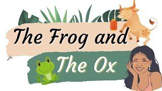 The Frog And The Ox | Aesop Fables | Moral Stories | Children's Stories | Short Stories Kids Stories