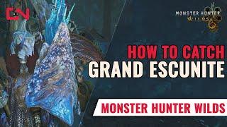 How to Catch a Grand Escunite in Monster Hunter Wilds - Tips & Locations