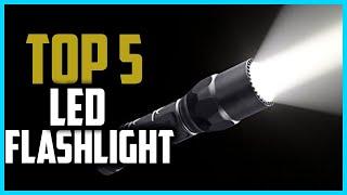 Top 5 Best LED Flashlight in 2024