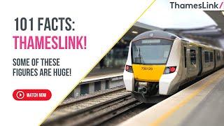 Thameslink | 101 Facts About Their HUGE Developments!