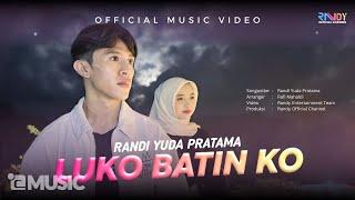 Randi Yuda Pratama - Luko Batin Ko (Official Music Video)