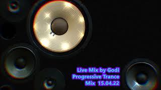 Live Mix by Godi  Progressive Trance   Mix  15 04 22