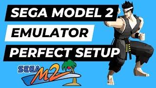 Sega Model 2 Emulator | The Prefect Build | Pre Configured Setup Guide Tutorial