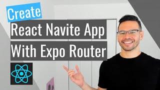 Build a React Native App with Expo Router: File-Based Routing