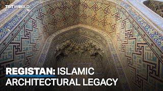 Registan Square in Samarkand: a memorable Islamic landmark in Uzbekistan