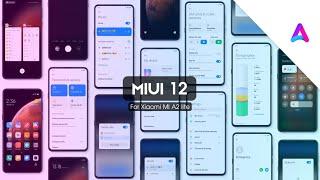 MIUI 12 | 20.6.11 EU | for Xiaomi MI A2 lite | adnan D tuber