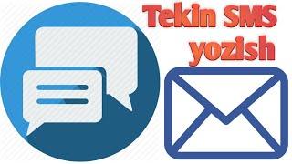 Tekin SMS Yozish || Bepul