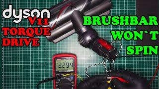 Dyson V11 Torque Drive - Brush Not Spinning