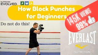 How to Block Punches (step by step for beginners)