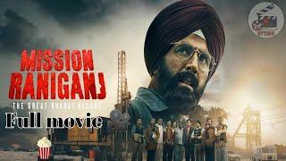 Mission Raniganj full movie 2023 |2023|Akshay Kumar |parineeti chopra