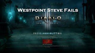 Westpoint Steve Fails - Diablo III