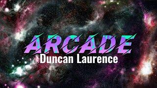 Duncan Laurence - ARCADE (lyrics)