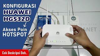 Setting Huawei HG532d Mode AP Voucher | Access Point Hotspot MikroTik