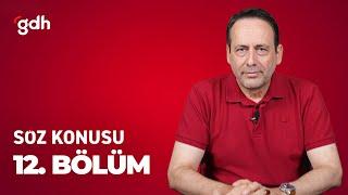 Söz Konusu 12. Bölüm - Ya Kanunu Uygularsın Ya Da Kanunu Barındırmazsın