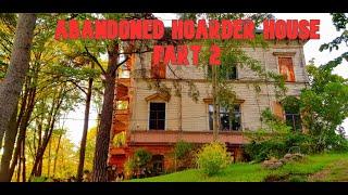 Incredible mansion filled with belongings!! Part 2