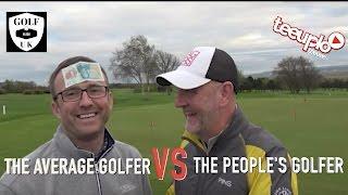 The Average Golfer vs The People's Golfer 9 Hole challenge