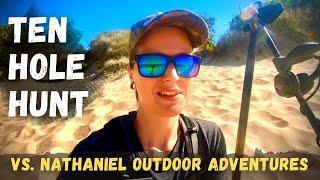 'Ten Hole Hunt' Metal Detecting Challenge vs. Nathaniel Outdoor Adventures
