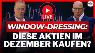 Window-Dressing: Die guten ins Töpfchen die schlechten ins Kröpfchen  -  Neue Börsen-Woche LIVE