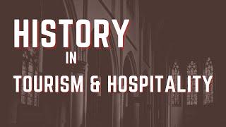 History of Tourism and Hospitality | Part I