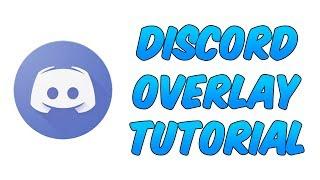 Discord Overlay Tutorial