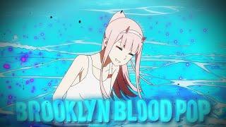 Zero Two, Miku, & Ruka Edit/AMV - Brooklyn BloodPop [4k]