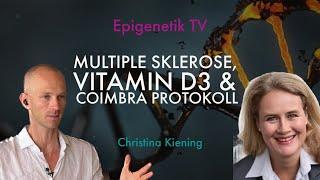 Multiple Sklerose, Vitamin D3 & Coimbra mit Christina Kiening