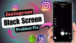 How To Fix Instagram Camera Black Screen Problem