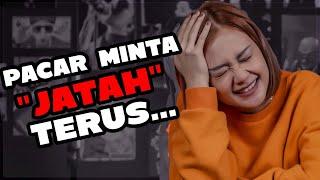 ALASAN PACAR SELALU MINTA JATAH